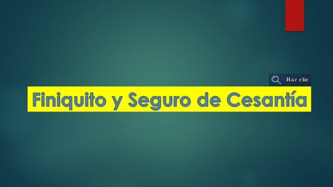 FINIQUITO Y SEGURO CESANTIA